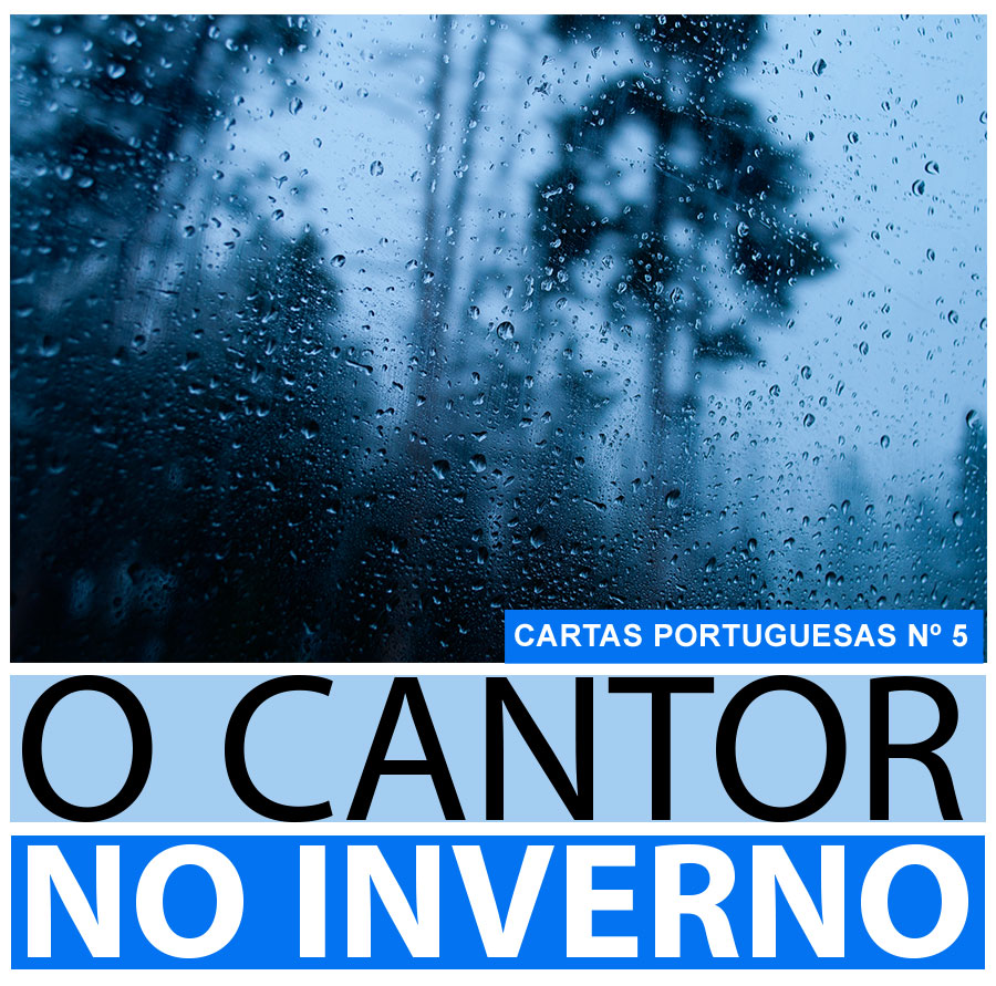 Backstage - Cartas Portuguesas 5: o cantor no inverno